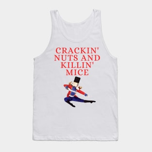 Crackin Nuts and Killin Mice Tank Top